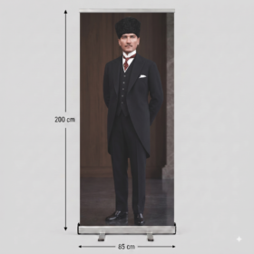 Atatürk Poster Baskılı Roll Up Banner 85x200cm No:6
