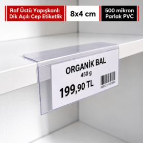 Raf Üstü L Tipi Yapışkanlı PVC Şeffaf Etiketlik 8x4cm